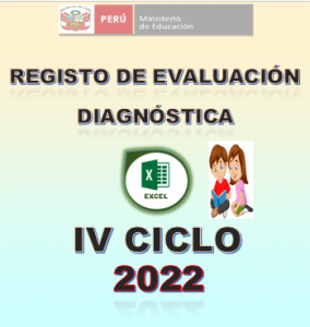 REGISTRO DE EVALUACIÓN DIAGNÓSTICA - IV CICLO 2022